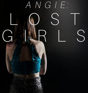مشاهدة فيلم Angie: Lost Girls 2020 مترجم