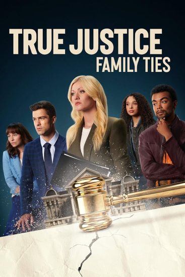 مشاهدة فيلم True Justice: Family Ties 2024 مترجم
