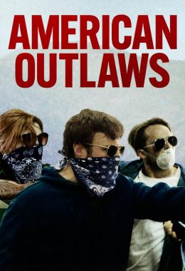 مشاهدة فيلم American Outlaws 2023 مترجم