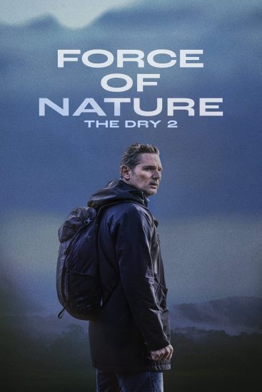 مشاهدة فيلم Force of Nature The Dry 2 2024 مترجم